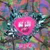 FAKA - No Luv - Single